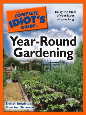 cover image of The Complete Idiot's Guide to Year-Round Gardening